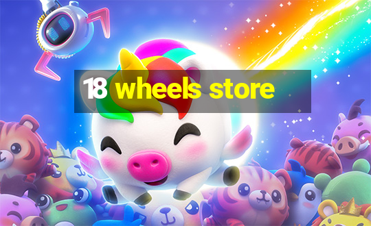 18 wheels store