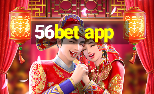 56bet app