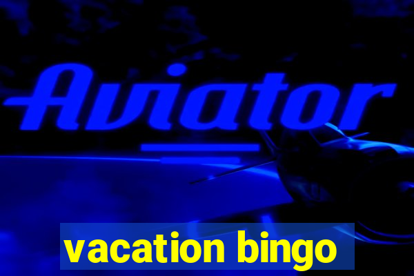 vacation bingo