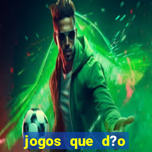 jogos que d?o dinheiro sem precisar depositar