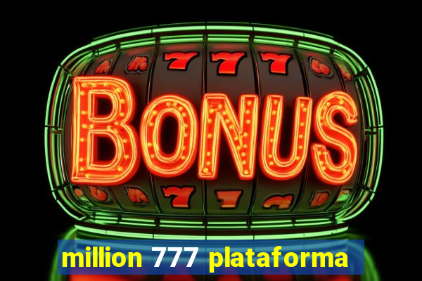 million 777 plataforma