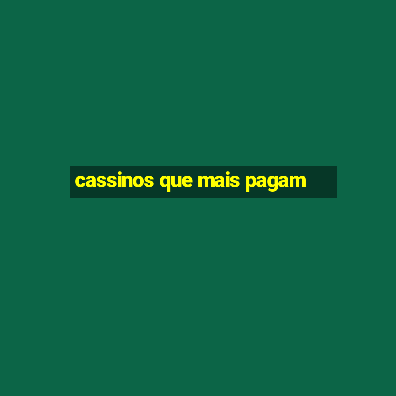 cassinos que mais pagam