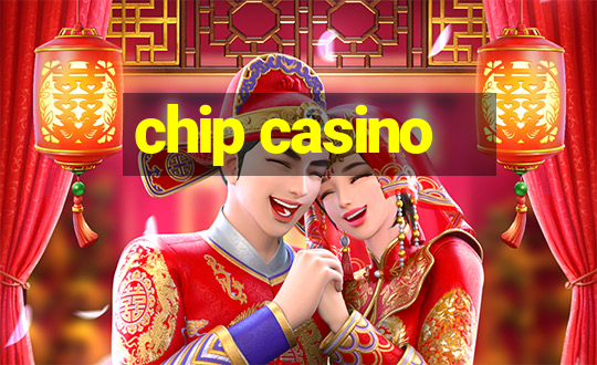 chip casino