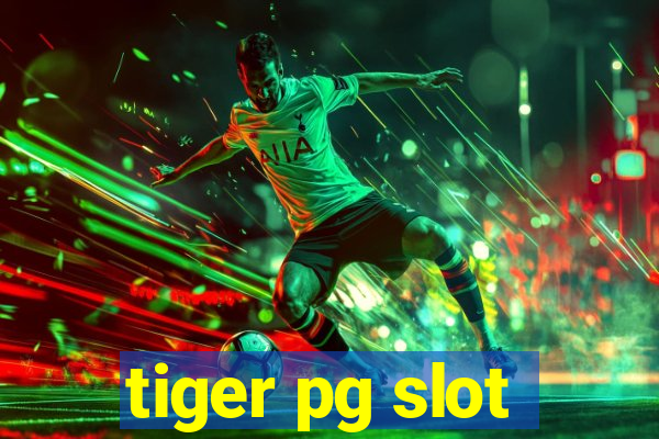 tiger pg slot