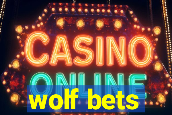 wolf bets