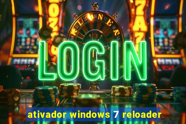 ativador windows 7 reloader