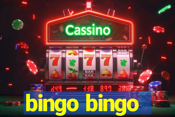 bingo bingo