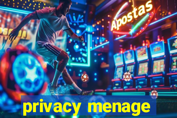 privacy menage