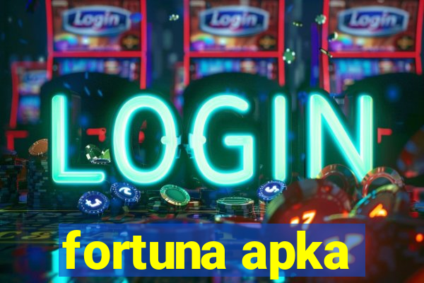 fortuna apka