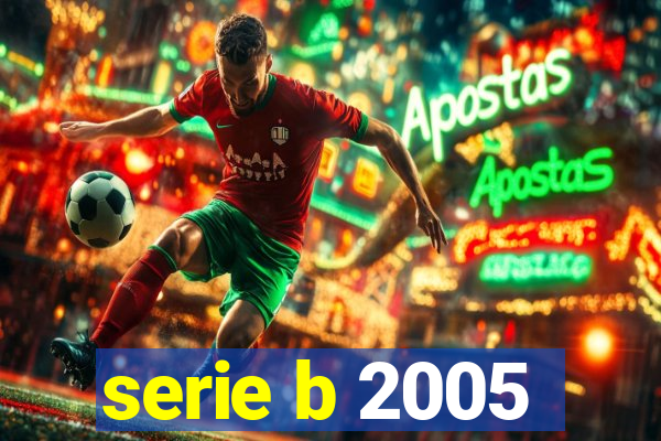 serie b 2005