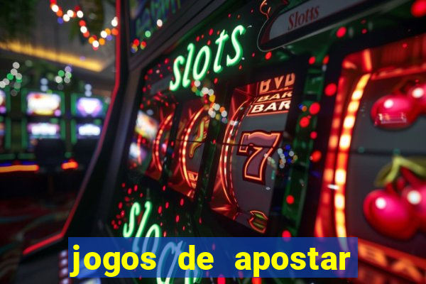 jogos de apostar dinheiro online