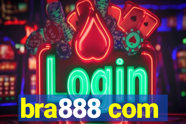 bra888 com