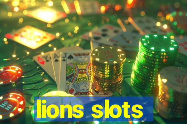 lions slots