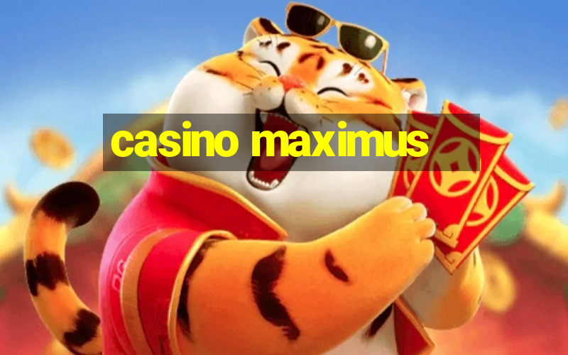 casino maximus