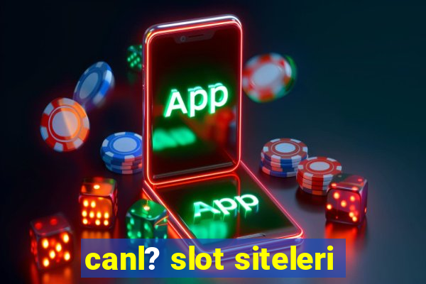 canl? slot siteleri