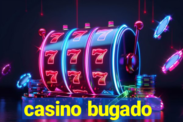 casino bugado