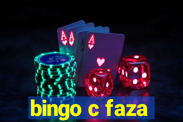 bingo c faza