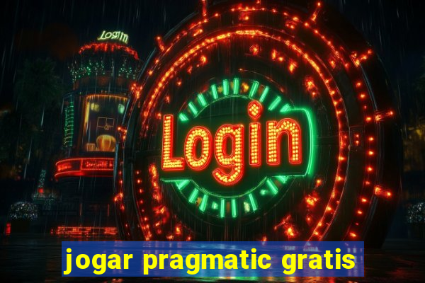 jogar pragmatic gratis