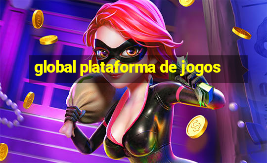 global plataforma de jogos