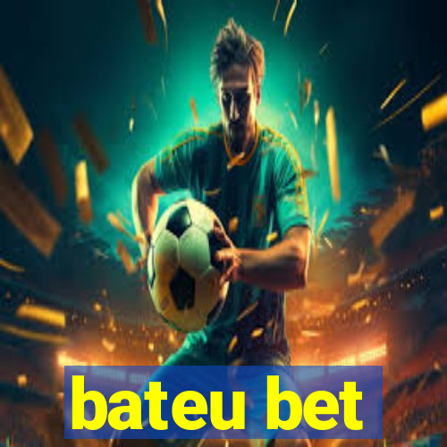 bateu bet