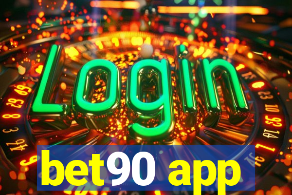 bet90 app