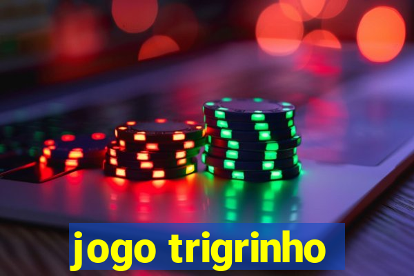 jogo trigrinho