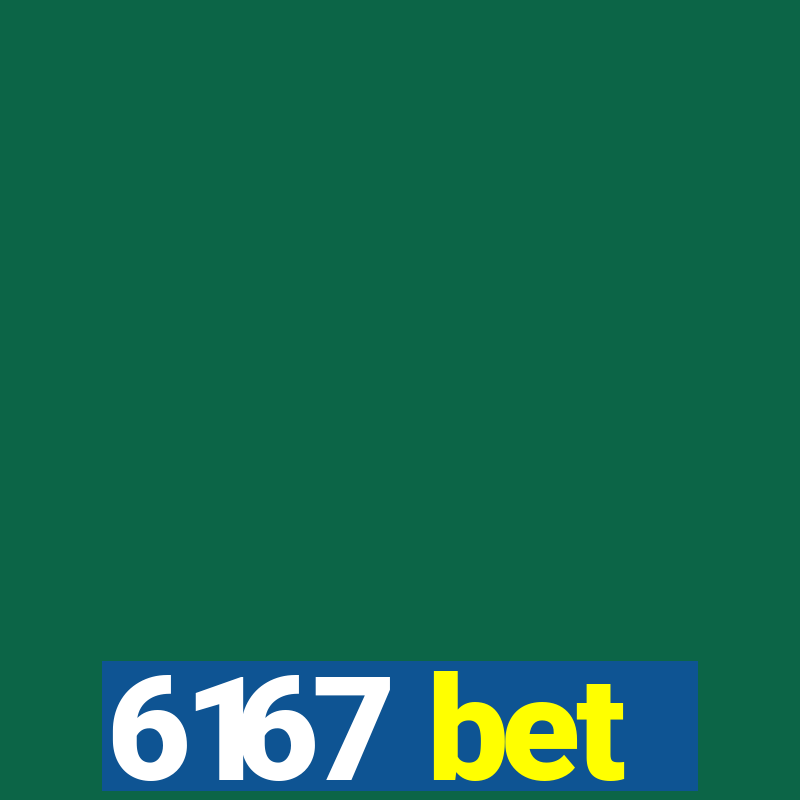 6167 bet