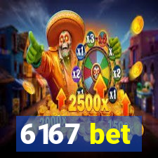 6167 bet