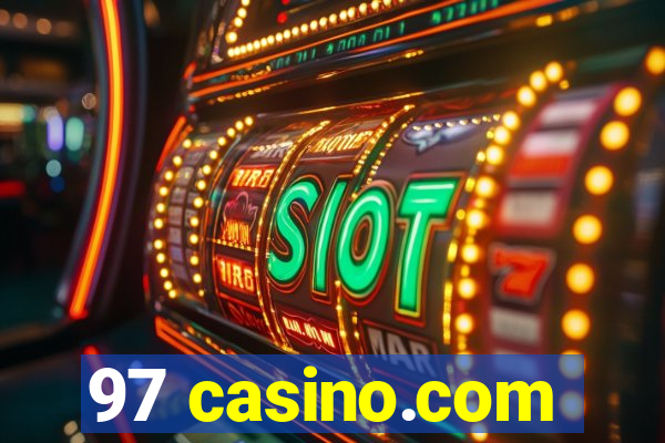 97 casino.com