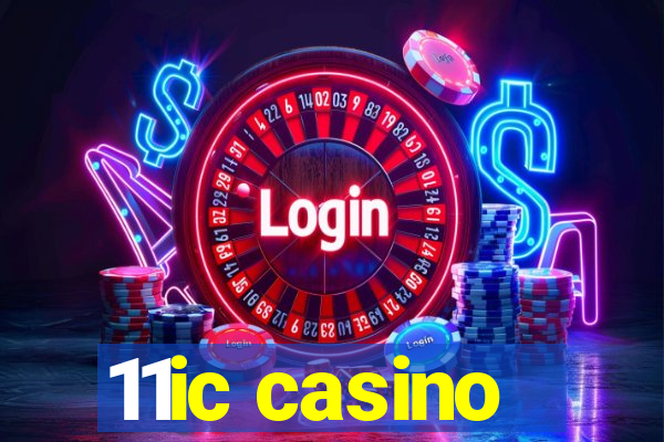 11ic casino