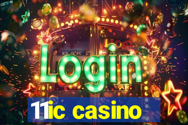 11ic casino