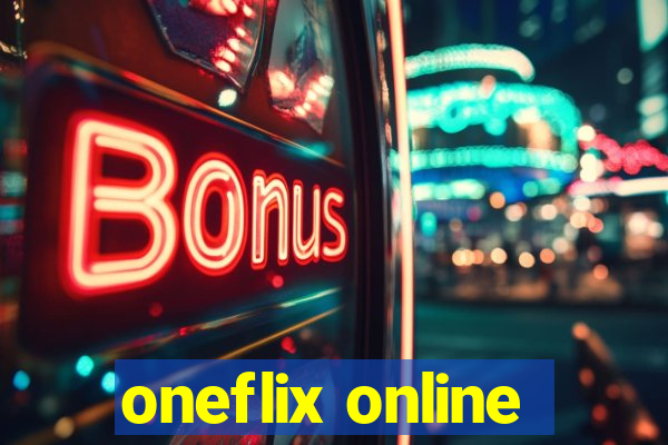 oneflix online