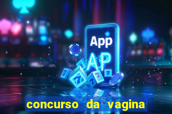 concurso da vagina mais bonita do brasil