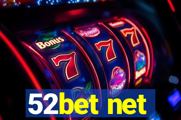 52bet net