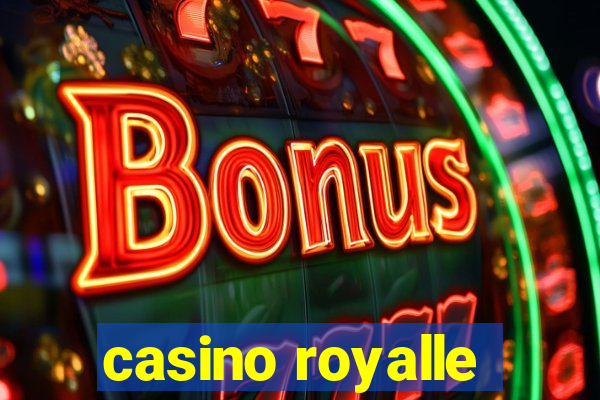 casino royalle