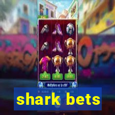 shark bets