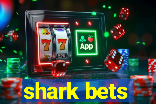 shark bets