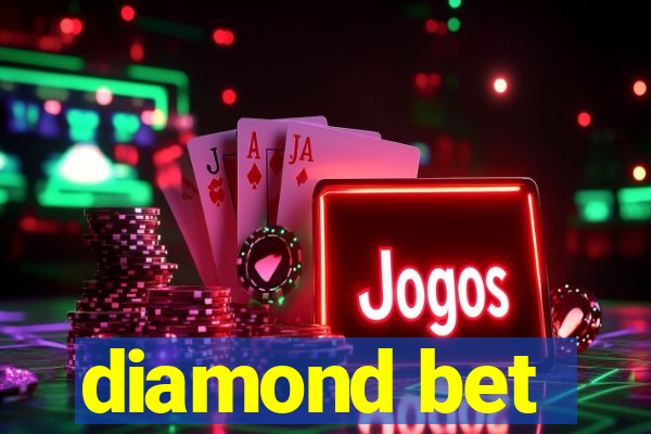 diamond bet