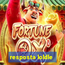 resposta loldle