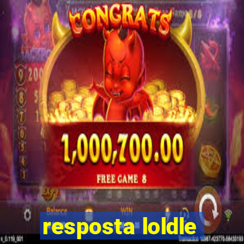 resposta loldle