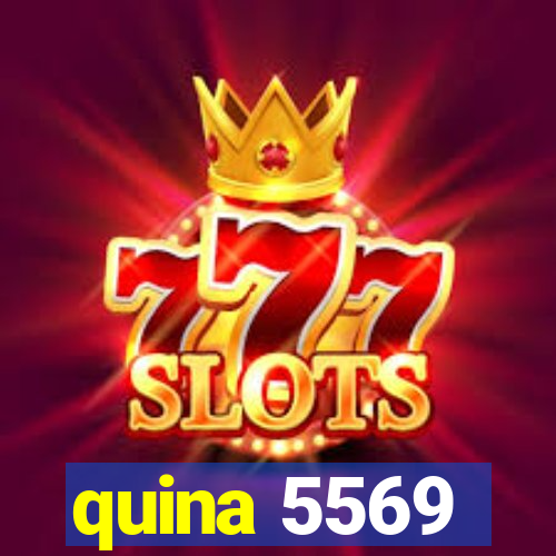 quina 5569