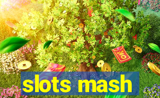 slots mash