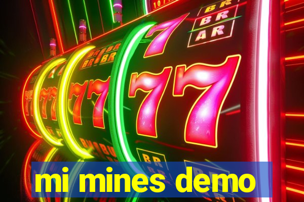 mi mines demo