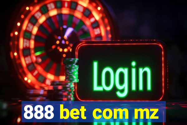 888 bet com mz