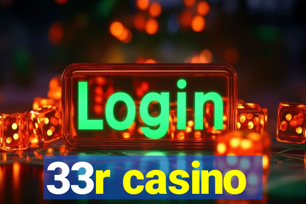 33r casino