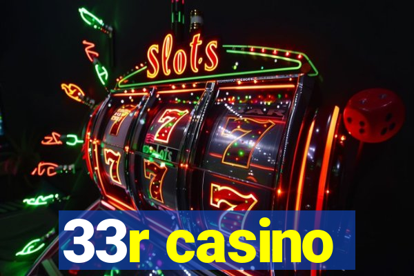 33r casino