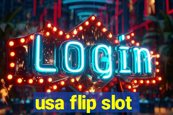 usa flip slot