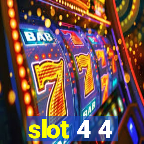 slot 4 4