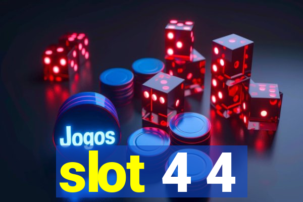 slot 4 4