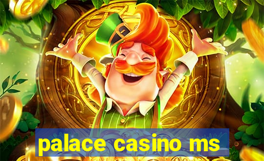 palace casino ms